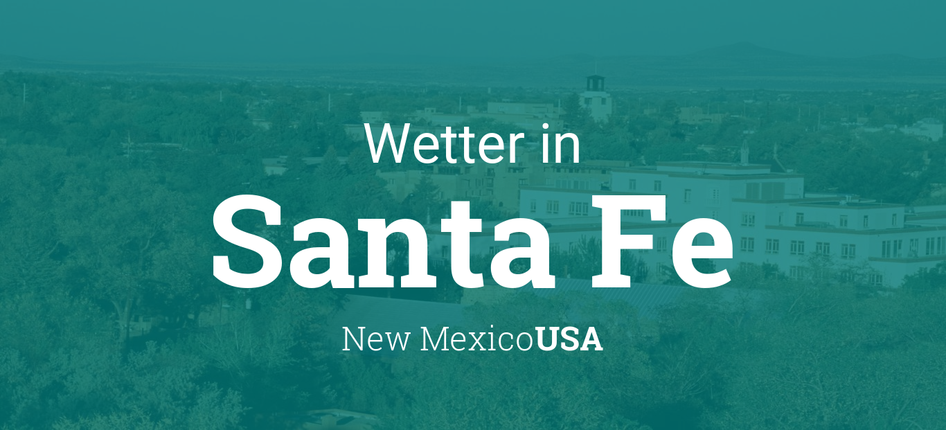 weather in santa fe new mexico
